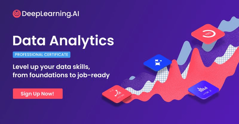 DeepLearning.AI Data Analytics Professional Certificate