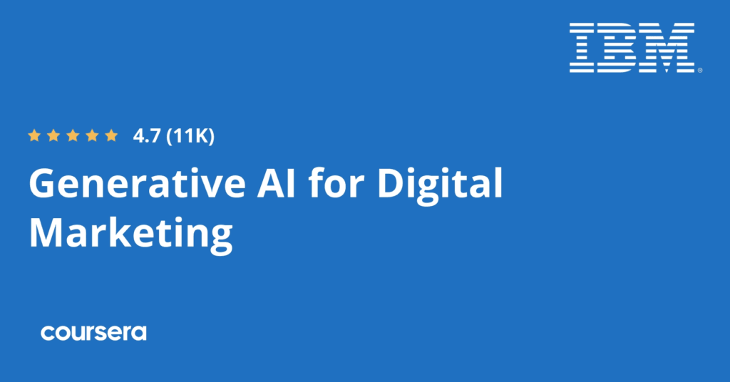 Generative AI for Digital Marketing Specialization course by Rav Ahuja on Coursera